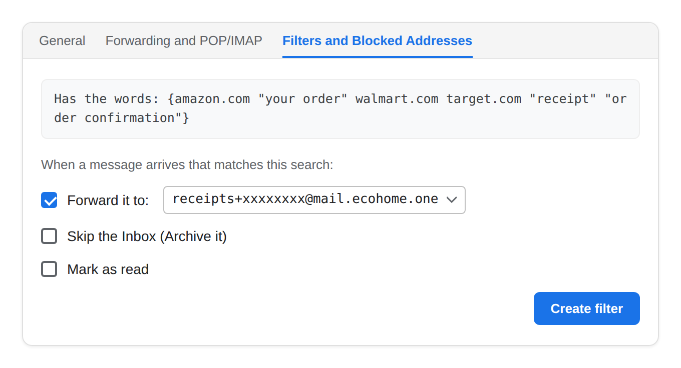 Gmail create-filter screen with Forward it to set to an EcoHome address